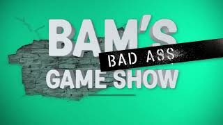 Bam's Bad Ass Game Show announcement