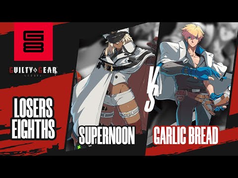 LZR Supernoon vs Garlic Bread - Guilty Gear: Strive Losers Top 8 - Genesis 8