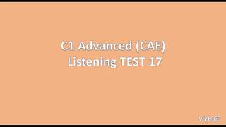C1 Advanced (CAE) Listening Test 17 with answers