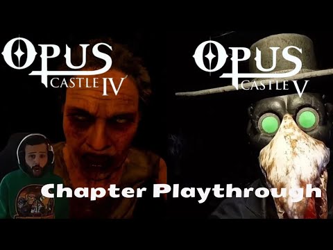 WHO ARE YOU!? (Opus Castle Chapter 4 and 5) Playthrough