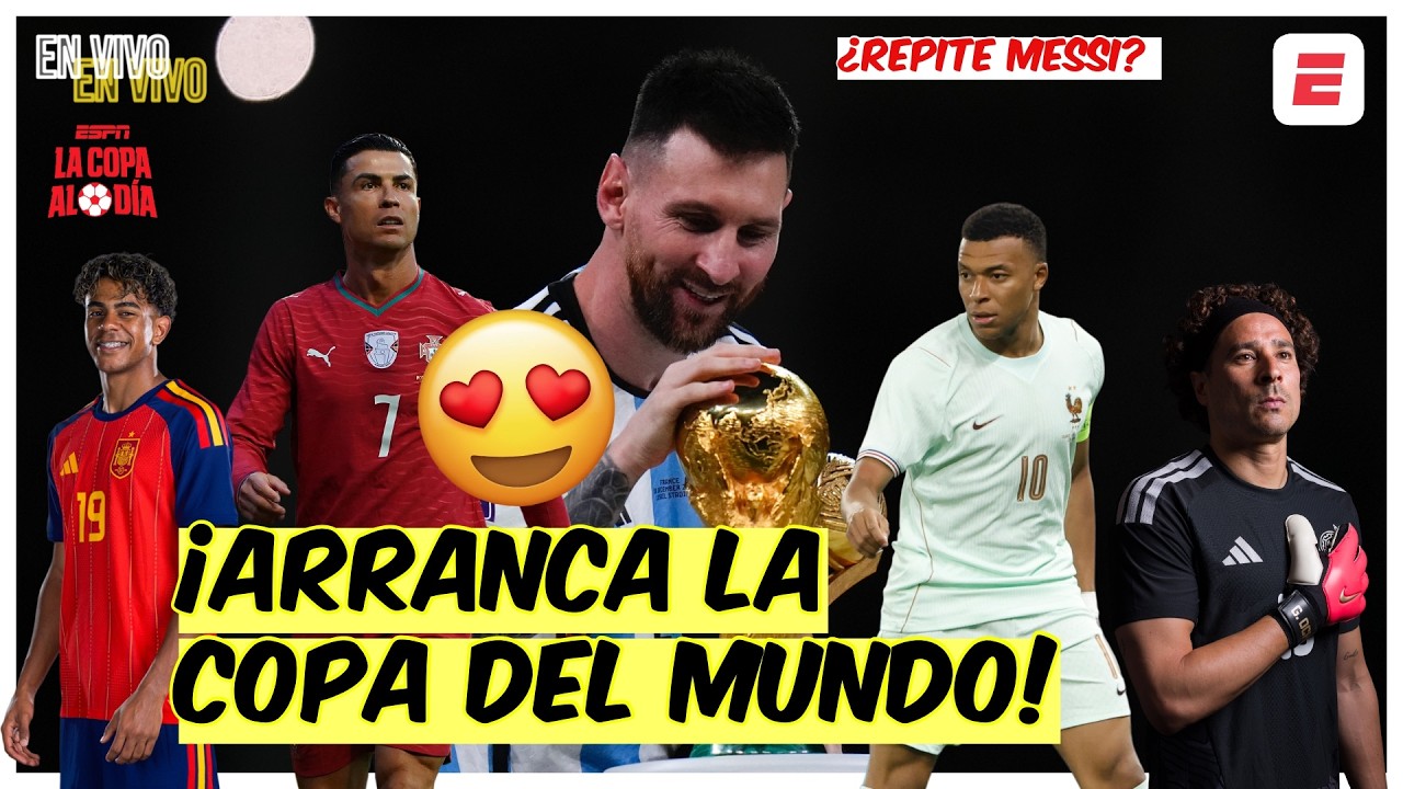 ARRANCA la COPA DEL MUNDO. México, Argentina, España y Portugal BUSCAN LA GLORIA | La Copa al Día