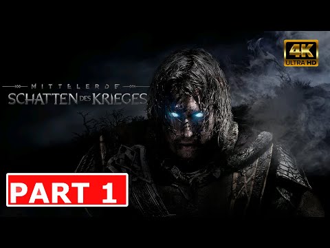 SHADOW OF WAR Gameplay Walkthrough PART 1 German [4K 60FPS PC] Kein Kommentar Full Game