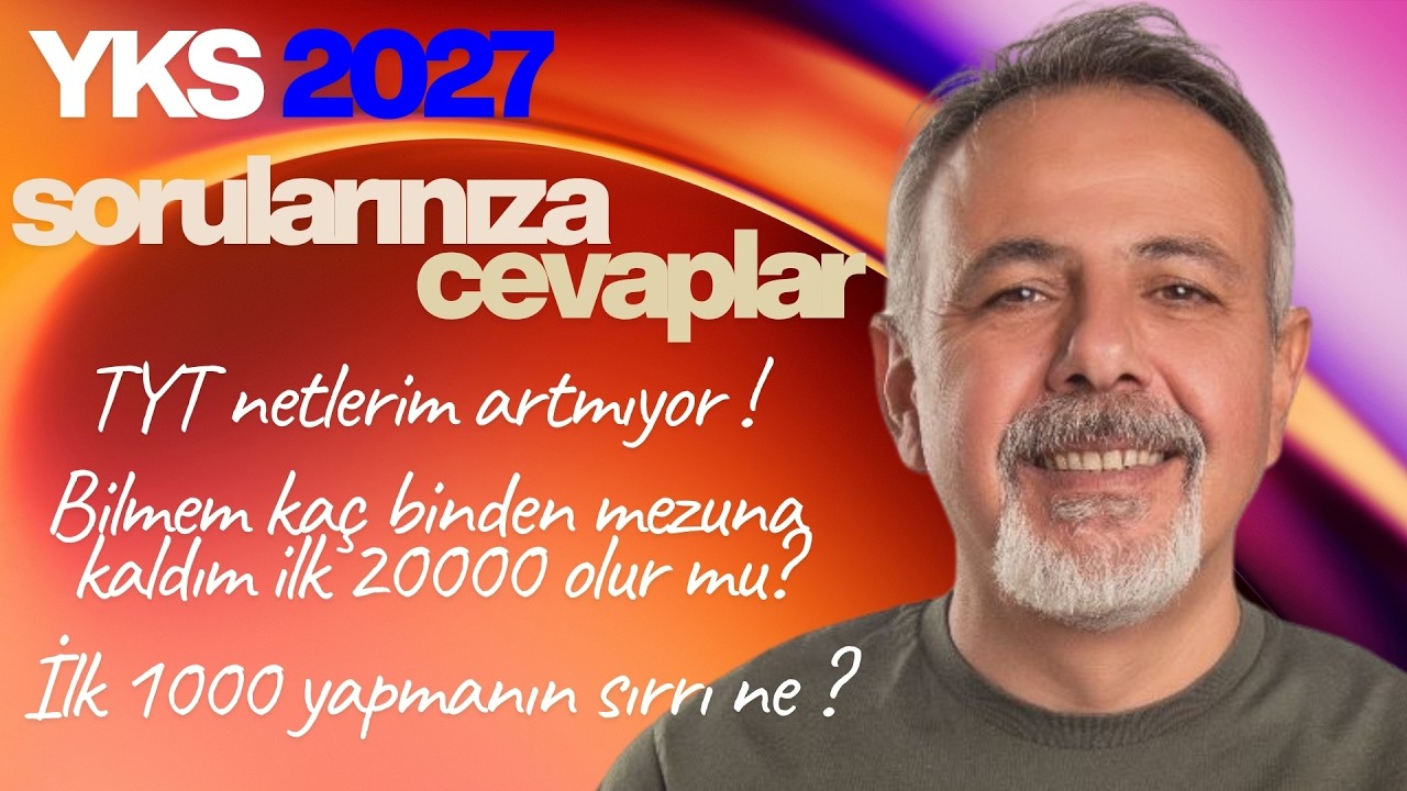 YKS 2027 İÇİN SORULARINIZA CEVAPLAR-2