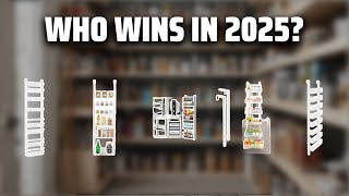 The Top 5 Best Pantry Organizer in 2025 - Must Watch Before 
