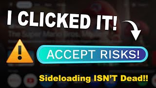 ⚠️ I CLICKED ACCEPT RISKS! Sideloading is SAVED on Google TV! They Backed Down!