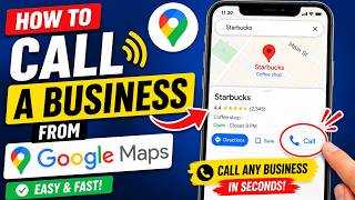 How to Call a Business from Google Maps (Easy Step-by-Step Guide)
