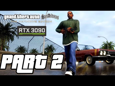 GTA San Andreas The Definitive Edition | Walkthrough Part 2 PC [RTX 3090]