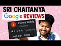 Sri Chaitanya Google Reviews😂