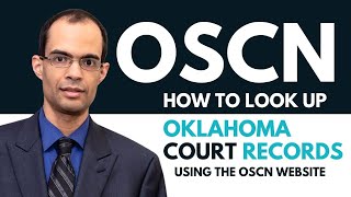 How to Look Up Oklahoma Court Records using the OSCN website (tutorial by Kyle Persaud, Attorney)