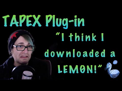"Hey, LiSTEN!" (and watch me audition the TAPEX Plug-in)