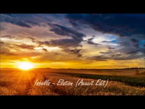 Isbells - Elation (Aexcit Edit)