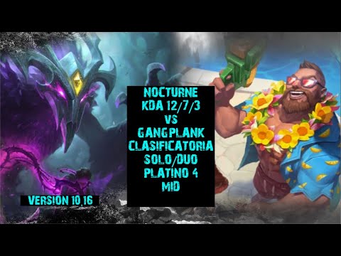 OTP NOCTURNE VS GANGPLANK - VERSION 10.16 - PLATINO 4 - SOLO DUO