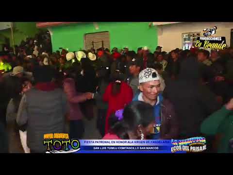 Orquesta Toto y La Riquitosa desde San Luis Tuimuj, Comitancillo, San Marcos 2026