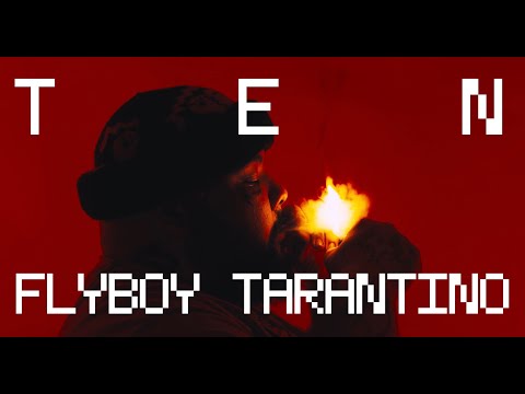 Flyboy Tarantino - TEN (Official Music Video)