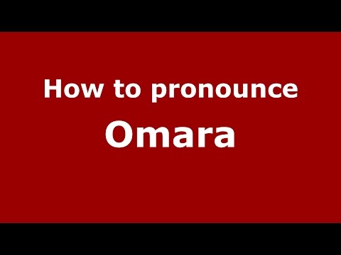 How to pronounce Omara