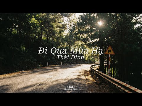 Đi Qua Mùa Hạ | Thái Đinh「Lyrics」