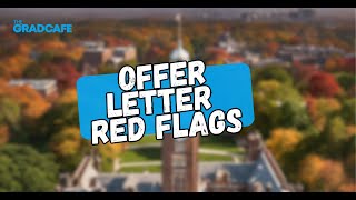 🚩 Red Flags in Grad School Offer Letters: What to Watch For