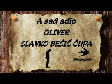 A sad adio - OLIVER/SLAVKO BEŠIĆ ČUPA [cover/fingerstyle/instrumental/tekst]