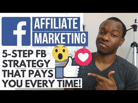 Simple 5 Step Affiliate Marketing on Facebook Strategy That Pays YOU Everytime!