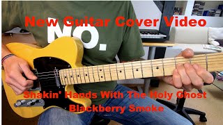 Guitar Cover - Shakin&#39; Hands With The Holy Ghost (Blackberry Smoke)