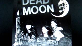 DEAD MOON - &quot;Don´t Hate Me&quot; --previously unreleased song from 1989-- (Mississippi/Change 7&quot;, 2012)