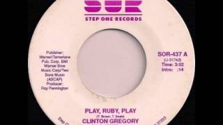 Clinton Gregory ~ Play, Ruby, Play