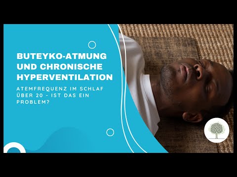 Atemfrequenz im Schlaf über 20 - ist das ein Problem | Hyperventilation und Buteyko-Atmung