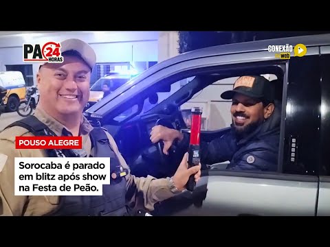 Vídeo: Sorocaba é parado em blitz após show na Festa de Peão.