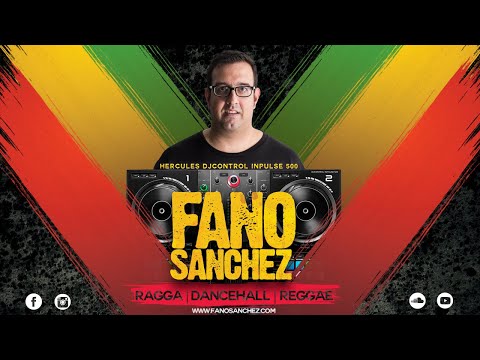 Fano Sánchez - Session Hercules DJControl Inpulse 500 Ragga Dancehall Reggae