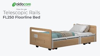How to Use Telescopic Rails on the FL250 Floorline Bed | Aidacare