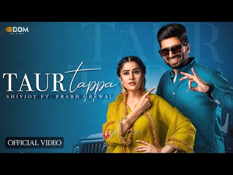 Taur Tappa | Official Lyrical Video | Shivjot | Dose of Music | Punjabi Hit Songs 2023
