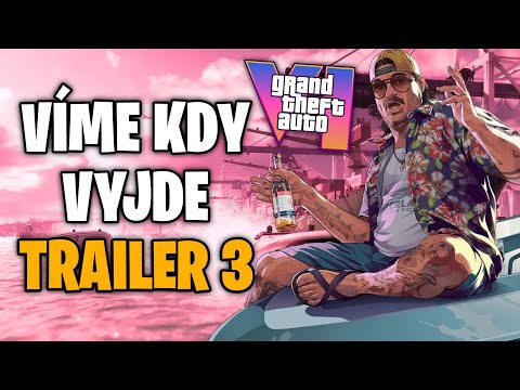 Víme Kdy Vyjde GTA 6 Trailer 3