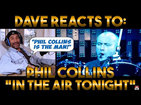 Dave's Reaction: Phil Collins — In The Air Tonight