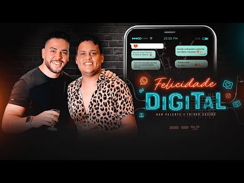Dan Valente e Thiago Aquino - Felicidade Digital