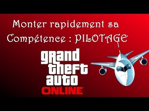 comment augmenter pilotage gta 5 online