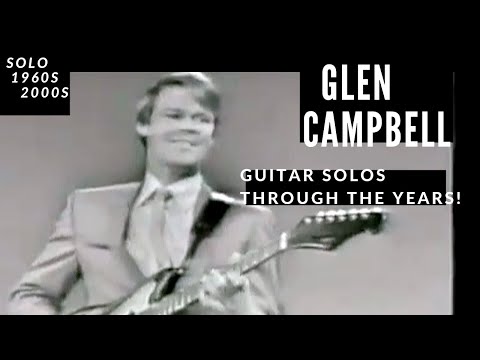 Glen Campbell - Best Guitar Solos 1960 to 2000s