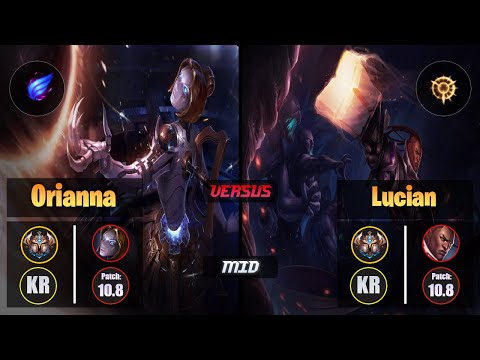 Challenger ORIANNA [Phase Rush] (Mid) VS  LUCIAN - Challenger KR Patch 10.8