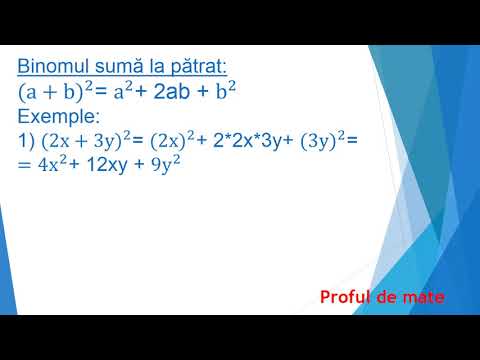 LECTIA 12:   Formule de calcul prescurtat:   1.  Binomul sumă la pătrat