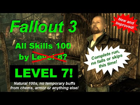 FO3 All Skills 100 at Level 7! (Full successful run)
