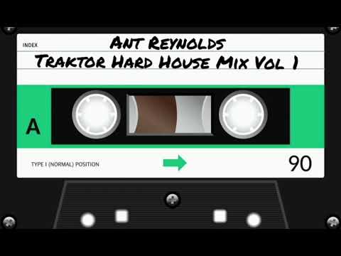 Ant Reynolds | Traktor Hard House Mix | Volume 1