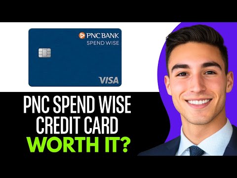 PNC Spend Wise Credit Card Review 2025: Is It Worth It?