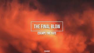 Escape The Fate - The Final Blow (sub español)
