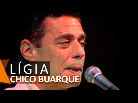 Chico Buarque - Lígia - ( Chico Buarque  Tom Jobim )
