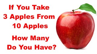 If You Take 3 Apples From 10 Apples Riddle Answer [EXPLAINED]