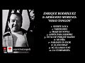 ENRIQUE RODRÍGUEZ & ARMANDO MORENO: 10 TANGOS INOLVIDABLES