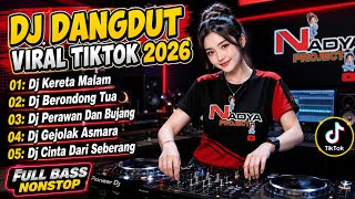 Download lagu DJ DANGDUT VIRAL TIKTOK 2026 🔥 DJ KERETA MALAM X BERONDONG TUA  | FULL BASS NONSTOP mp3