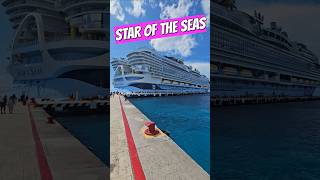 Royal Caribbean's STAR OF THE SEAS first time in Cozumel, Mexico #royalcaribbean #staroftheseas
