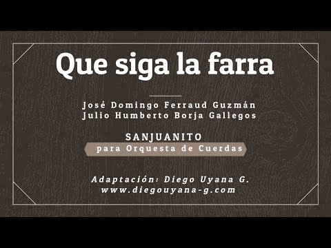 Que siga la farra - Sanjuanito - Orquesta de Cuerdas (String orchestra)