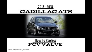 2013-2018 Cadillac ATS PCV Valve Replacement