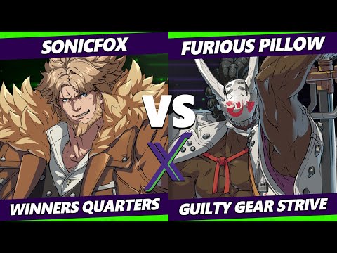 F@X 411 Winners Quarters - SonicFox (Leo) Vs. Furious Pillow (Nagoriyuki) Guilty Gear Strive